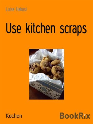 cover image of Use kitchen scraps